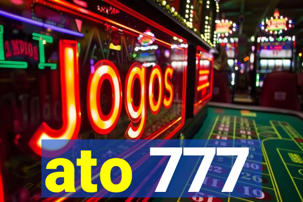 ato 777
